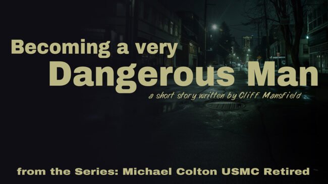 A Very Dangerous Man, Cliff Mansfield